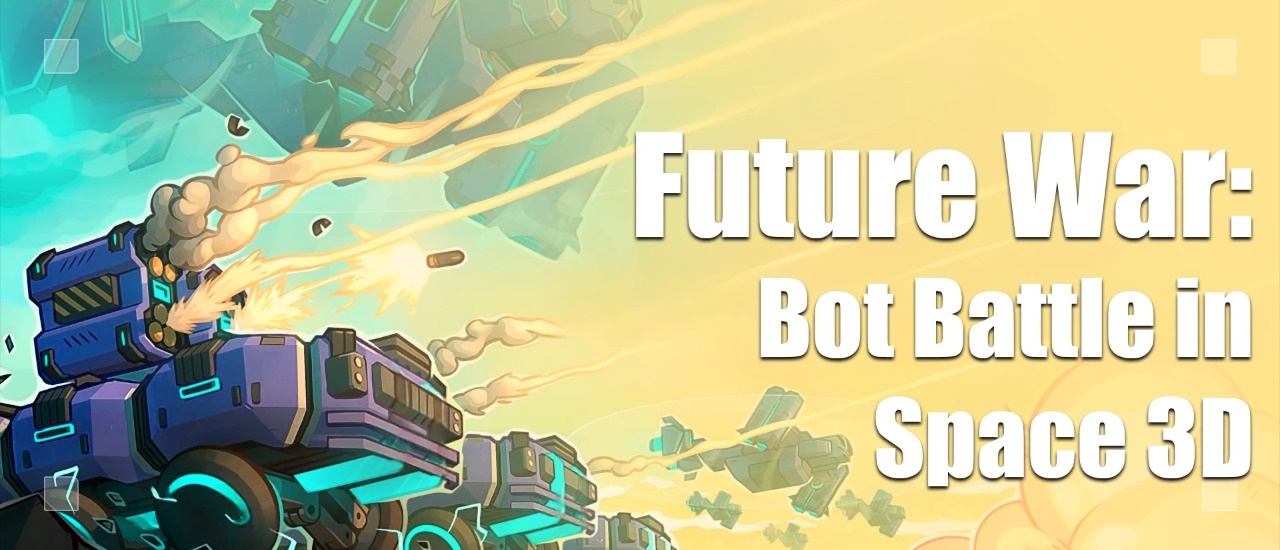 Future War: Bot Battle in Space 3D Logo